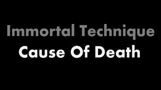 Immortal Technique - The Cause of Death (Lyrics)
