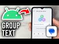 How To Create & Send Group Text On Android - Step By Step