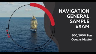 Sample Exam - Navigation General 500/1600 Ton, Oceans Master
