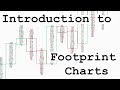 Introduction to Footprint Charts in Orderflow Trading