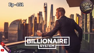 billionaire system! secession 2 !Ep-151 !RR-STORY #audiobook #story #pocketfm #fantasystory #kukufm