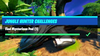 Find Mysterious Pod (1) - Fortnite Jungle Hunter Challenges