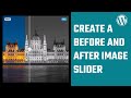 How to create a before-and-after image slider on WordPress using HTML, CSS and JavaScript? No Plugin