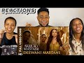 African Friends Reacts To Deewani Mastani FULL VIDEO SONG | Bajirao Mastani | Deepika Padukone