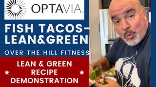 LEAN AND GREEN RECIPE//FISH TACOS//COOKING DEMONSTRATION