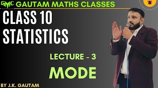 Class 10 MATHS L-2 | STATISTICS | By J.K. Gautam