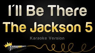 The Jackson 5 - I'll Be There (Karaoke Version)