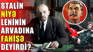 Lenin gizli məktubu: Stalin gör arvadıma nə deyib - FAHİŞƏ!