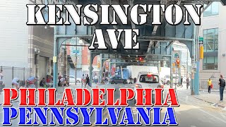 Kensington Avenue FULL Route - Philadelphia - Pennsylvania - 4K Street Drive