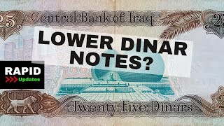 IRAQ UPDATE Lower Dinar Notes In Iraq?