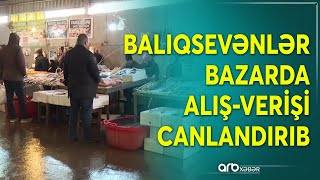 Bazarda dəniz məhsullarına təlabat artıb: “Ən çox sümüksüz balıqlara üstünlük verilir...”