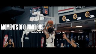 CEBL Moments of Champions | Episode 1