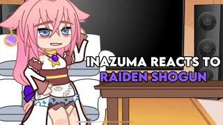 Inazuma reacts to Raiden Ei /Yae miko X Ei\\