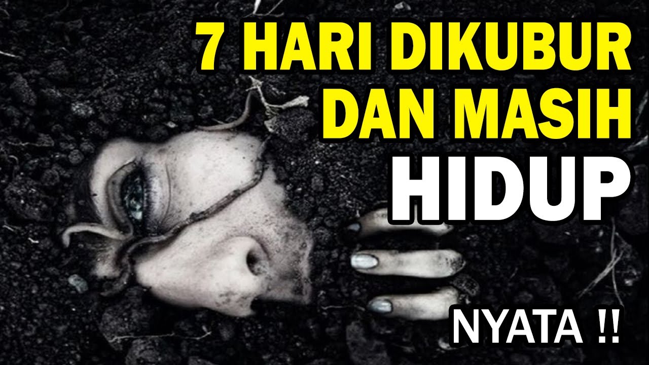 7 HARI DI KUBUR MASIH HIDUP ️ LIHAT KEJADIAN MENGERIKAN TERNYATA SEMASA ...