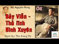 BẢY VIỄN - THỦ LĨNH BÌNH XUYÊN. Tập 04. Tác giả: NV. Nguyên Hùng. Người đọc: Thái Hoàng Phi