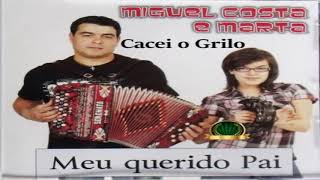 Miguel Costa e Marta - Cacei o Grilo