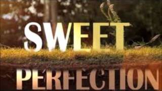 Sweet Perfection- NeverShoutNever with lyrics