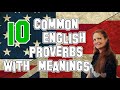 English Lesson 31 | 10 Common English Proverbs with meanings | Famous English Proverbs