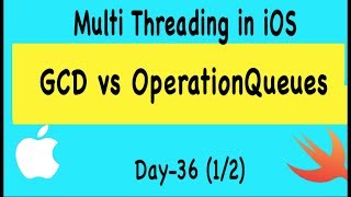 MultiThreading in iOS | DispatchQueues and OperationQueues- Day 36 (1/2)