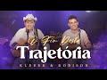 Kleber e Robison | O Fim Desta Trajetória (Clipe Oficial)