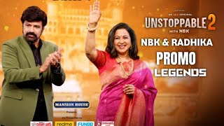 Unstoppable 2 Episode 4 Promo| Balakrishna, RADHIKA, Kiran Kumar Reddy | Unstoppable 2 Latest Promo