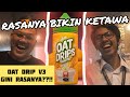 OAT DRIP V3 | RASANYA BIKIN KETAWA