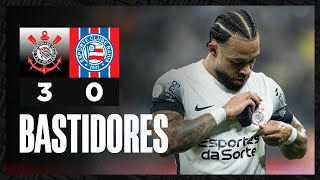 BASTIDORES | Corinthians 3 x 0 Bahia | Brasileirão 2024