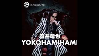 石井竜也 YOKOHAMIHAMI #3