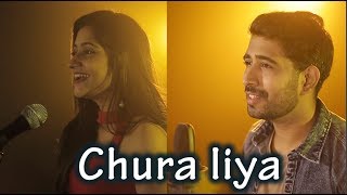 Chura Liya Cover - Sajan Patel Feat Veena Parasher