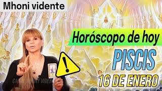 MUCHAS ENVIDIAS⚠️MHONI VIDENTE 🔮 horóscopo DIARIO – horoscopo de hoy PISCIS 16  de ENERO 2023 ❤️🧡💛❤️