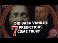 How did Baba Vanga and Nostradamus Predict the Future? | Towards Eternity