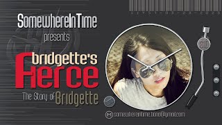 BRIGETTE'S STORY | BRIDGETTE'S FIERCE | SIT 52