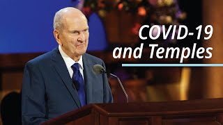 COVID-19 and Temples | Russell M. Nelson | April 2021