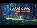 Dil Ki Dashta - Hindi lo-fi song 2024 | AICN MUSICAL