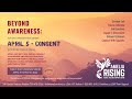 Consent: Beyond Awareness, Action & Prevention