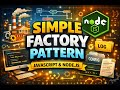 12. Simple Factory Pattern in JavaScript & Node.js | Factory Design Pattern Explained
