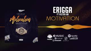 Erigga - Motivation [Official Audio] ft. Victor AD