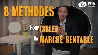 8 méthodes pour cibler un marché rentable  F/1.4 Markéthique