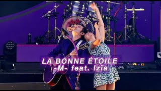 -M- & IZÏA - LA BONNE ÉTOILE (Live @ Les Francofolies de La Rochelle 2023)