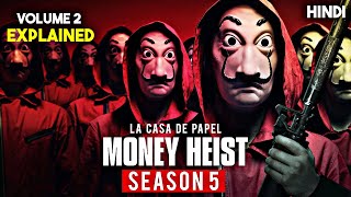 Money Heist Season 5 Volume 2 Explained in Hindi | Money Heist Season 5 All Episodes Explained Hindi