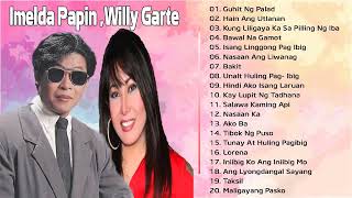 Imelda Papin ,Willy Garte Best Songs   Best Tagalog Nonstop Love Songs Playist