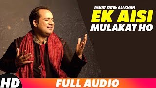 Ek Aisi Mulakat Ho (Audio Song) | Rahat Fateh Ali Khan | Latest Punjabi Songs 2018 | Speed Records