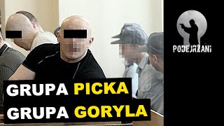 GRUPA PICKA I GRUPA GORYLA. SZCZECIN | Podejrzani