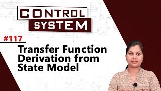 Transfer Function Derivation from State Model - State Space Analysis - Control Systems