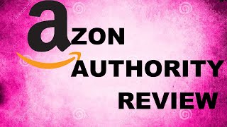 Azon Authority Review and Bonus- Demo