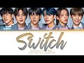 [boys Planet] Gguggugi (꾹꾹이) 'switch' Lyrics (color Coded Lyrics)