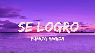 Fuerza Regida - Se Logro [Oficial Video] letra