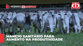 Webinário – Manejo sanitário para aumento na produtividade