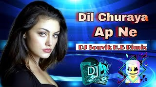 Dil Churaya Apne Dj Song New Mix Hard Bass .by-Dj Souvik Hard Bass..