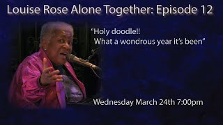 Louise Rose Alone Together: Episode 12